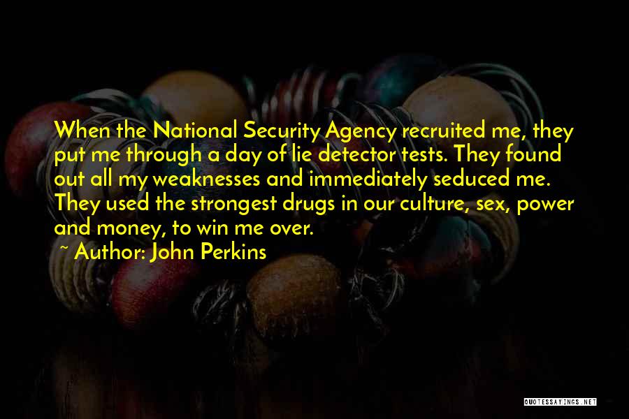 Lie Detector Quotes By John Perkins