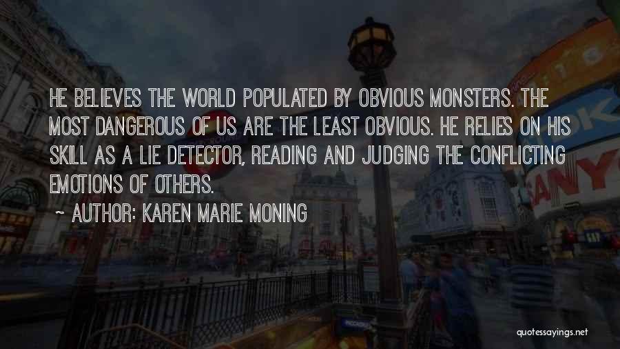 Lie Detector Quotes By Karen Marie Moning