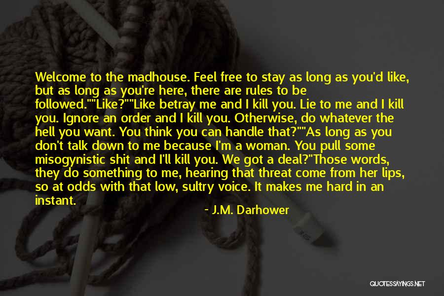 Lie Down With Me Quotes By J.M. Darhower