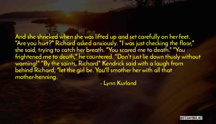 Lie Down With Me Quotes By Lynn Kurland