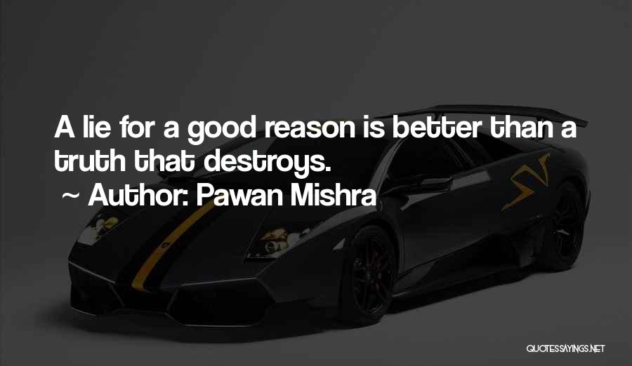 Lie For Good Quotes By Pawan Mishra