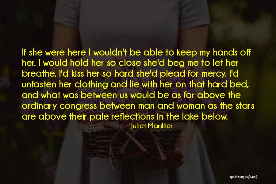 Lie In Love Quotes By Juliet Marillier Lie In Love Quotes By Juliet Marillier