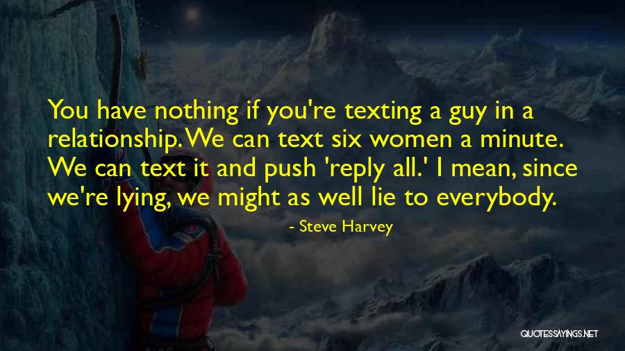 Lie In Relationship Quotes By Steve Harvey