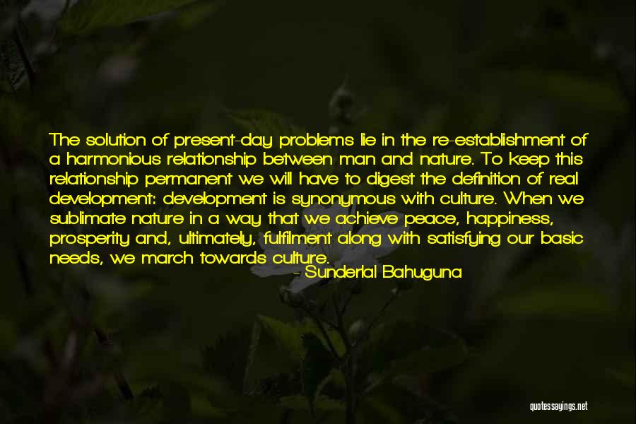 Lie In Relationship Quotes By Sunderlal Bahuguna Lie In Relationship Quotes By Sunderlal Bahuguna