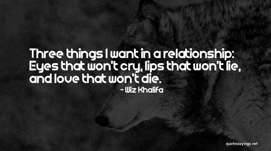 Lie In Relationship Quotes By Wiz Khalifa