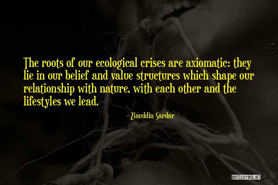 Lie In Relationship Quotes By Ziauddin Sardar Lie In Relationship Quotes By Ziauddin Sardar