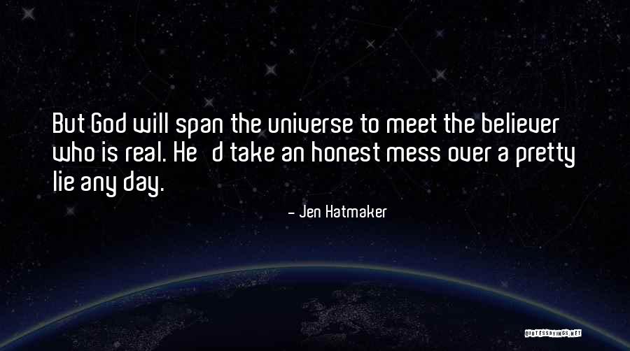 Lie Is Lie Quotes By Jen Hatmaker Lie Is Lie Quotes By Jen Hatmaker