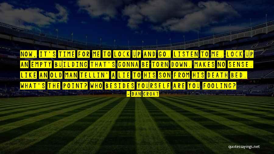 Lie Liar Quotes By Dan Groat Lie Liar Quotes By Dan Groat