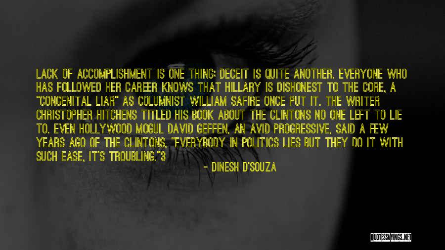 Lie Liar Quotes By Dinesh D'Souza