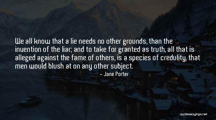 Lie Liar Quotes By Jane Porter