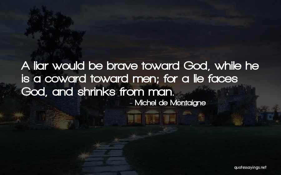 Lie Liar Quotes By Michel De Montaigne Lie Liar Quotes By Michel De Montaigne