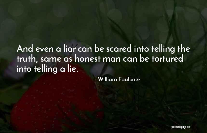 Lie Liar Quotes By William Faulkner