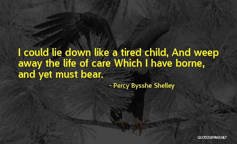 Lie Lie Quotes By Percy Bysshe Shelley