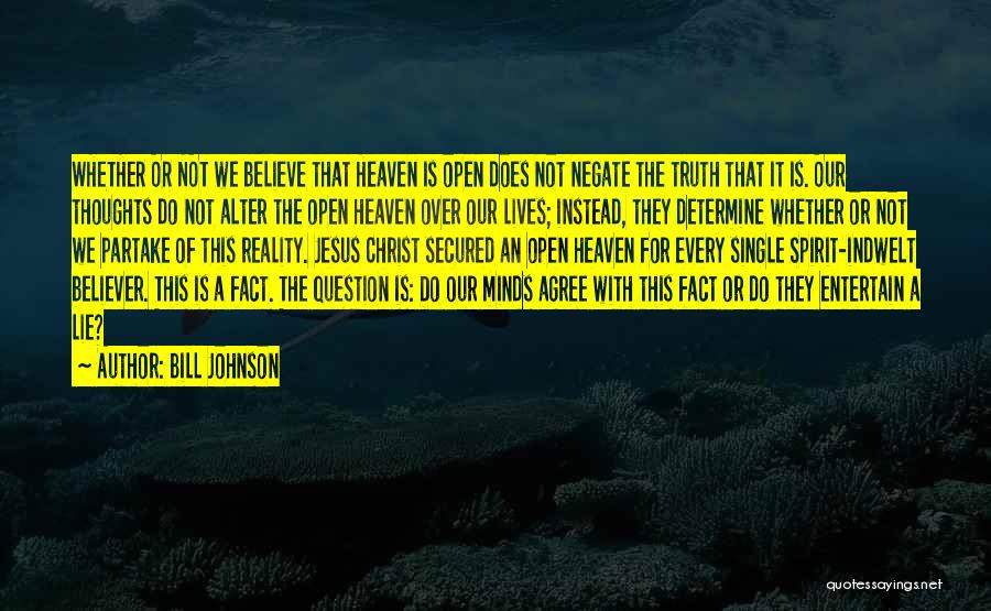 Lie Or Truth Quotes By Bill Johnson