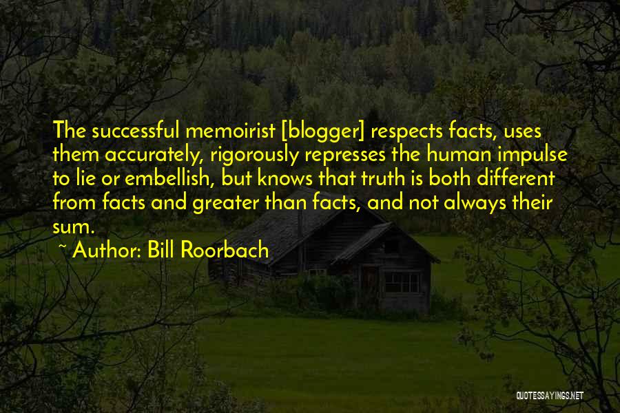 Lie Or Truth Quotes By Bill Roorbach