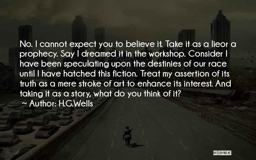 Lie Or Truth Quotes By H.G.Wells