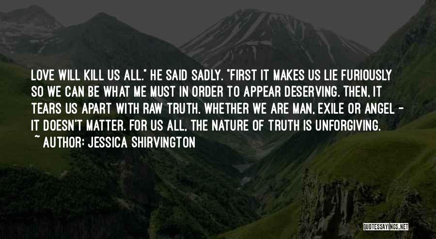 Lie Or Truth Quotes By Jessica Shirvington