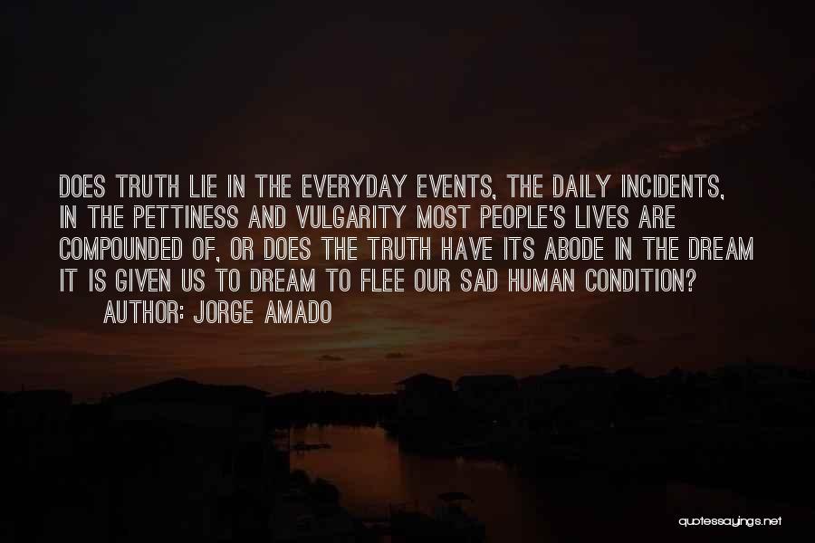 Lie Or Truth Quotes By Jorge Amado