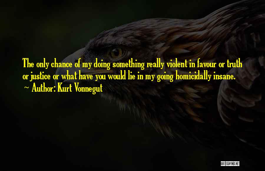 Lie Or Truth Quotes By Kurt Vonnegut