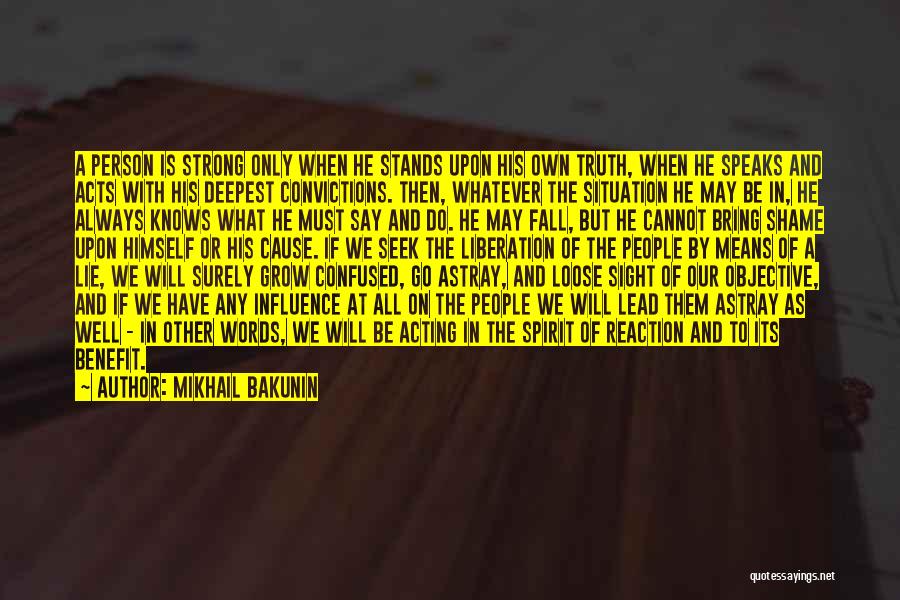 Lie Or Truth Quotes By Mikhail Bakunin