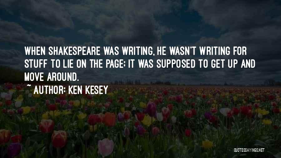Lie Quotes By Ken Kesey