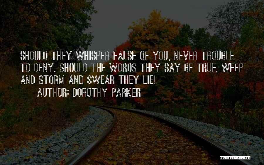 Lie Swear Quotes By Dorothy Parker