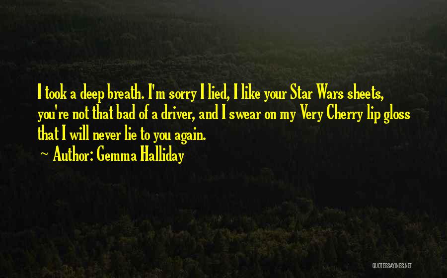 Lie Swear Quotes By Gemma Halliday