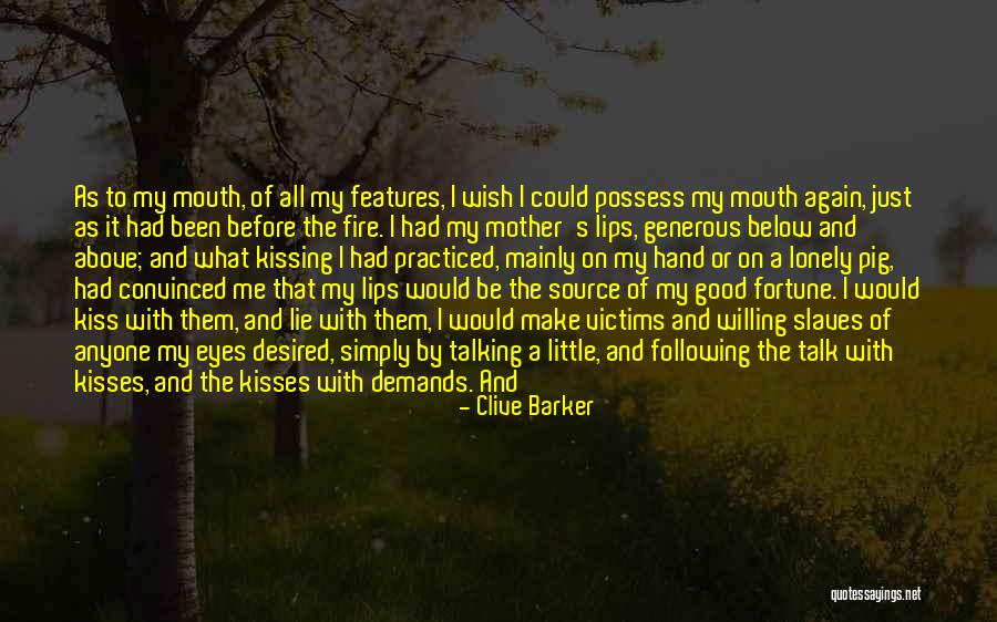 Lie To Make Someone Happy Quotes By Clive Barker Lie To Make Someone Happy Quotes By Clive Barker