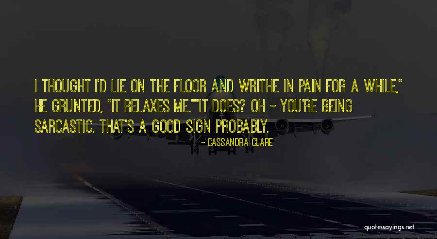 Lie To Me Funny Quotes By Cassandra Clare