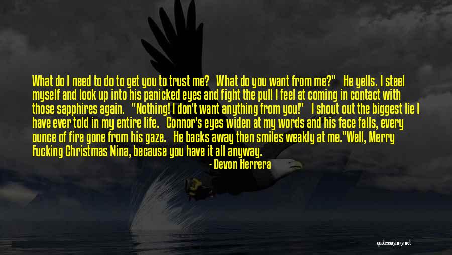 Lie To Me Gone Quotes By Devon Herrera Lie To Me Gone Quotes By Devon Herrera
