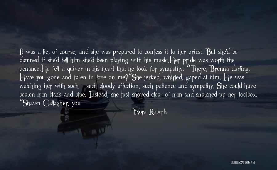 Lie To Me Gone Quotes By Nora Roberts Lie To Me Gone Quotes By Nora Roberts