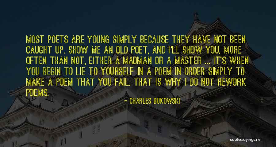 Lie To Me Quotes By Charles Bukowski