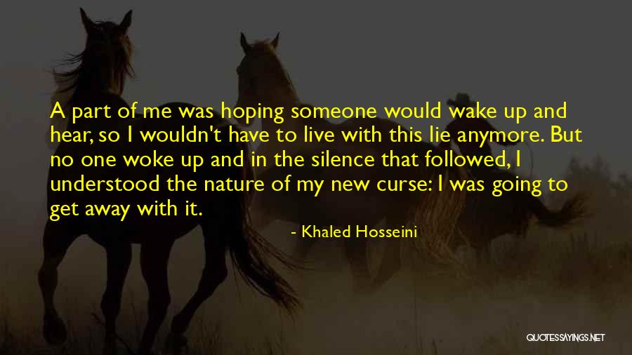 Lie To Me Quotes By Khaled Hosseini