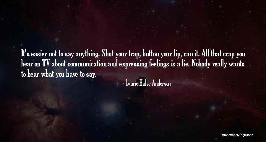 Lie To Me Tv Quotes By Laurie Halse Anderson