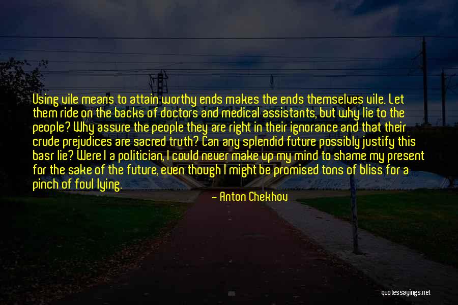 Lie To Themselves Quotes By Anton Chekhov Lie To Themselves Quotes By Anton Chekhov