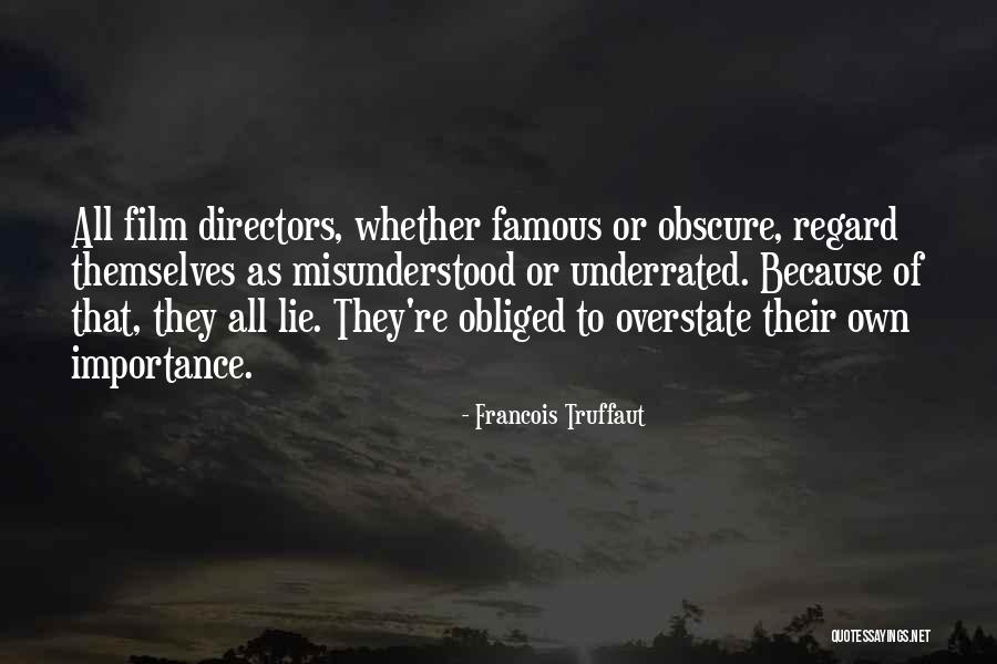 Lie To Themselves Quotes By Francois Truffaut