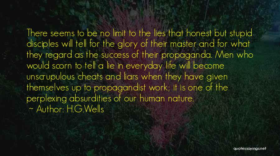 Lie To Themselves Quotes By H.G.Wells