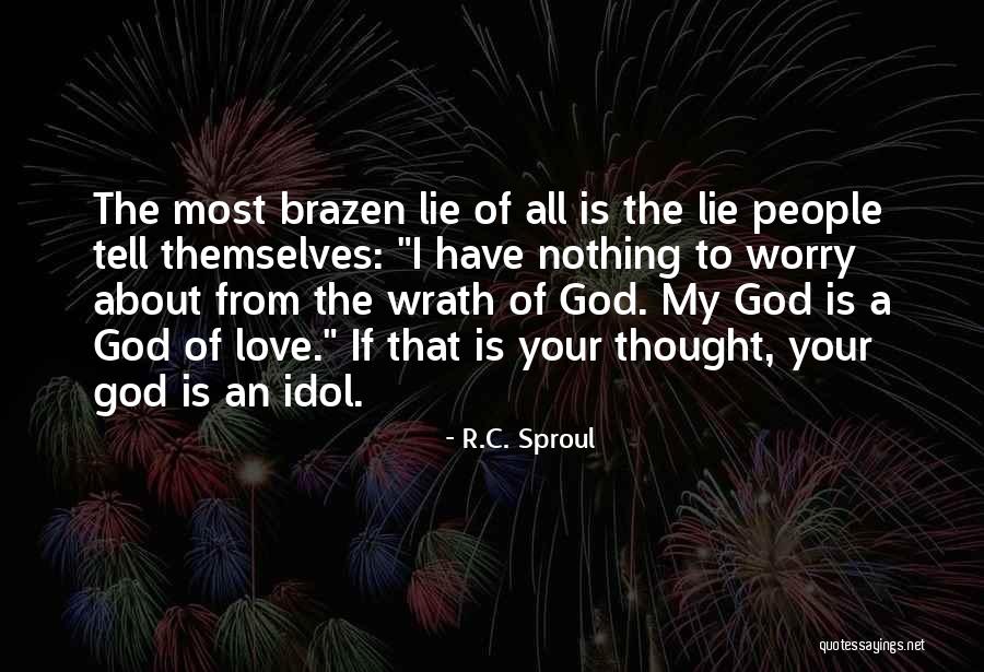 Lie To Themselves Quotes By R.C. Sproul Lie To Themselves Quotes By R.C. Sproul