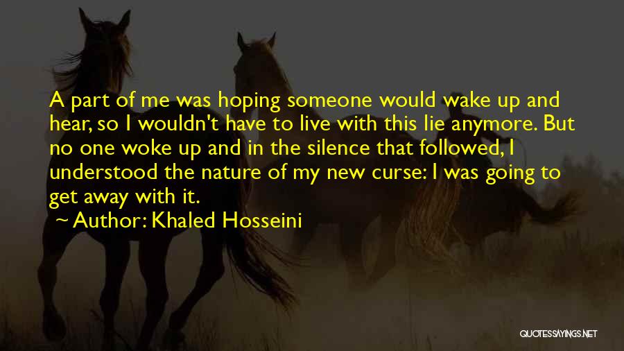 Lie With Me Quotes By Khaled Hosseini