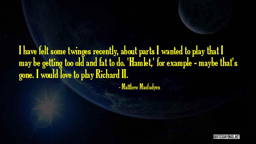 Liebeck V Quotes By Matthew Macfadyen Liebeck V Quotes By Matthew Macfadyen