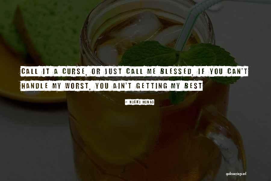 Liebengood Howard Quotes By Nicki Minaj