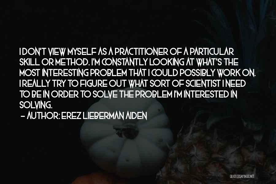 Lieberman Quotes By Erez Lieberman Aiden