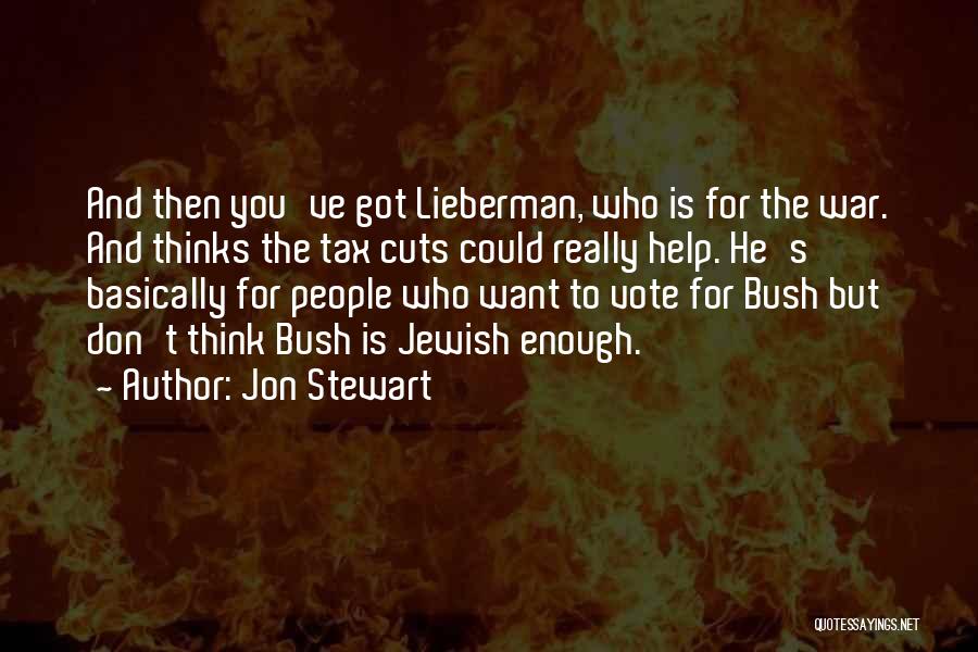 Lieberman Quotes By Jon Stewart