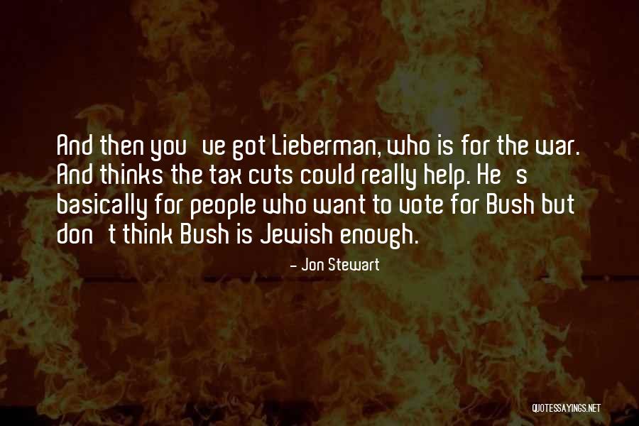 Lieberman Quotes By Jon Stewart