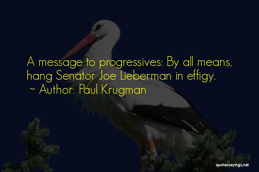 Lieberman Quotes By Paul Krugman