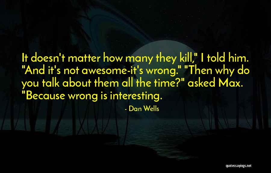 Liebherr Cranes Quotes By Dan Wells Liebherr Cranes Quotes By Dan Wells