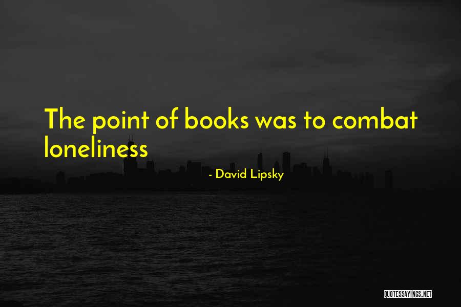 Liebherr Cranes Quotes By David Lipsky