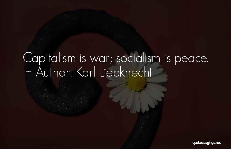 Liebknecht Quotes By Karl Liebknecht