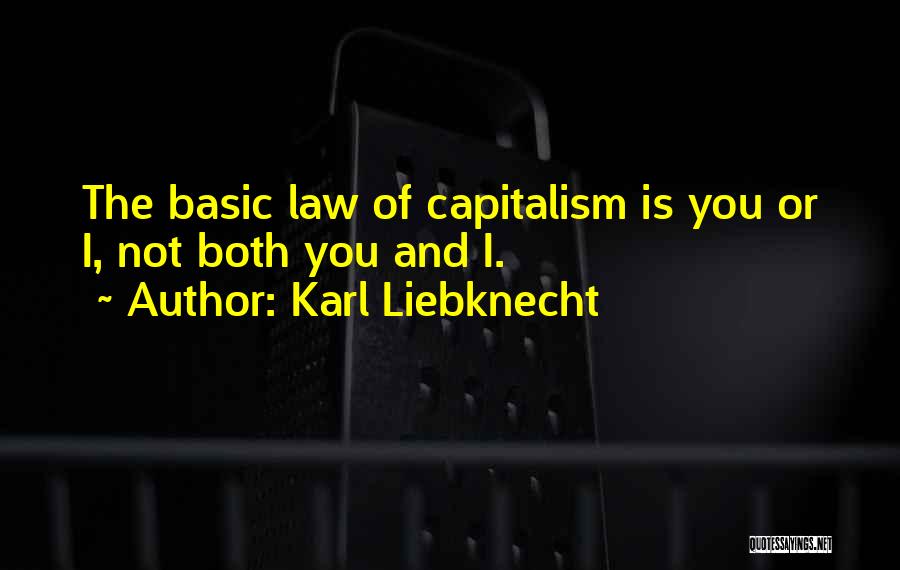 Liebknecht Quotes By Karl Liebknecht