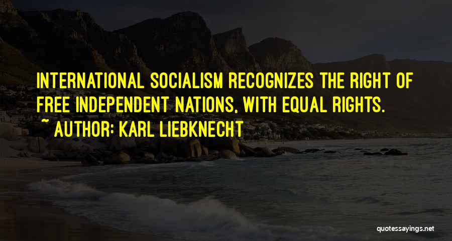 Liebknecht Quotes By Karl Liebknecht